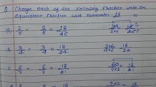 Change each of the following fractions into an equivalent fraction with denominator 18 [upl. by Anihcak793]