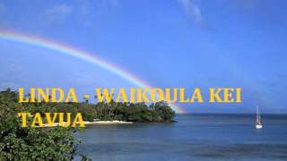 LINDA WAIKOULA KEI TAVUA [upl. by Mireielle253]