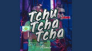 Tchu Tcha Tcha Remix [upl. by Ruamaj]