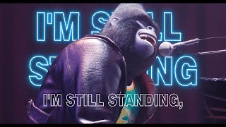 Sing  Im Still Standing Song  Sing [upl. by Noiroc]