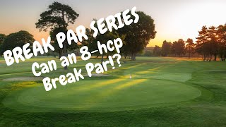 Break Par S1 Ep4  9Holes at Cottesmore Golf Club [upl. by Bettencourt]