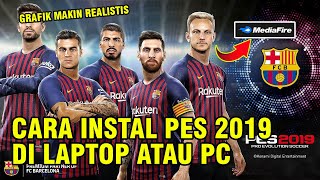 LENGKAP  CARA INSTAL GAME PES 2019 DI LAPTOP ATAU PC  gameplay dan grafiknya makin realistis [upl. by Doggett926]