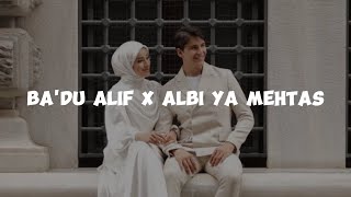 Badu Alif x Albi Ya Mehtas  بذكر بالخريف  قلبي يا محتاس [upl. by Katushka]