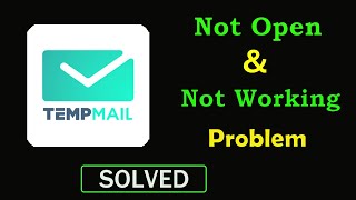 How to Fix Temp Mail App Not Working Problem  Temp Mail Not Opening Problem in Android amp Ios [upl. by Milurd]