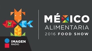 Expo Alimentaria 2016 Food Show  Adela Micha [upl. by Boland]