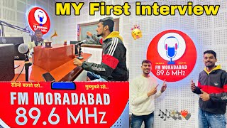 MY FIRST INTERVIEW FM RADIO MORADABAD 😳 RADIO INTERVIEW YASH MORADABADI  NEW FM RADIO MORADABAD [upl. by Henka]