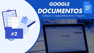 SEGREDOS DO MENU ARQUIVO MODOS DE EXIBIÇÃO E COMPARTILHAMENTO NO GOOGLE DOCUMENTOS [upl. by Thalassa769]