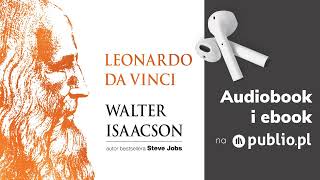 Leonardo da Vinci Walter Isaacson Audiobook PL Biografia [upl. by Ainahtan]