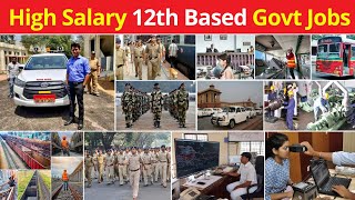 Top 10 High Salary 12th Base Government Jobs  Best Govt Jobs After 12th [upl. by Starks51]