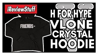 VLONE Swarovski Friends Hoodie  H For Hype Review [upl. by Gorges874]