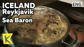 【K】Iceland TravelReykjavik아이슬란드 여행레이캬비크시발론 식당 바닷가재 수프Sea BaronLobster SoupFish [upl. by Maurili]