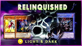 LIGHT amp DARK RELINQUISHED DECK  YuGiOh Duel Links [upl. by Balthazar]