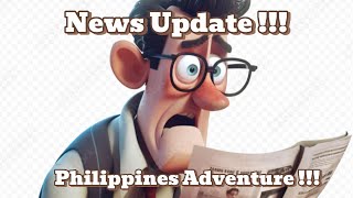 News Update  Philippines Adventure [upl. by Philcox]