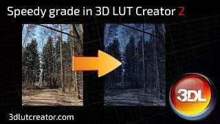 Speedy grade in 3D LUT Creator Part 2 [upl. by Low173]