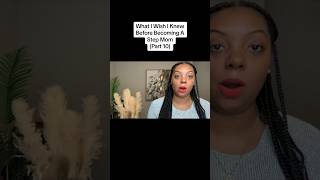 Part 10 What I Wish I Knew Before Becoming A Step Mom  10 Honest Tips amp Advice For Bonus Mothers [upl. by Ydnyc]