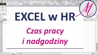 Excel w HR Czas pracy i nadgodziny [upl. by Okoyik]