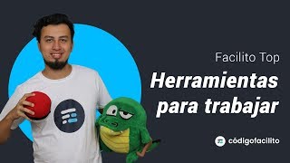 Herramientas que nunca faltan en Código Facilito  TOP [upl. by Adekram]