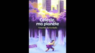 Céleste ma planète  Chapitre 2 [upl. by Palgrave655]