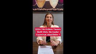 2024 Yılı Kıdem Tavanı Belli Oldu Ne kadar Tazminat Alabilirim [upl. by Rodi]