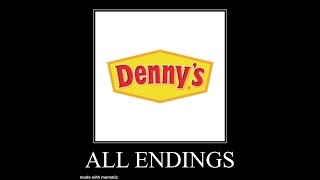 Dennys All Endings Meme [upl. by Auburn]