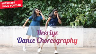 Heeriye song  Dance choreography  Ft Dhanyashree and Durgashree [upl. by Aeikan]