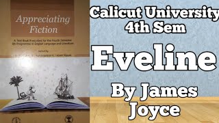 Eveline4th SemAppreciating FictionCalicut University [upl. by Palua]