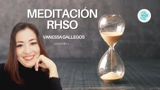 Meditación Profunda de RHSO con Vanessa Gallegos [upl. by Amsden]