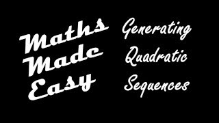 Generating Quadratic Sequences [upl. by Aiz958]