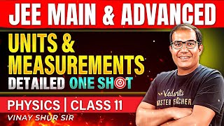 Class 11 Physics  Units amp Measurements  One Shot  JEE 2025  JEE 2026  Vinay Shur Sir [upl. by Elayne]