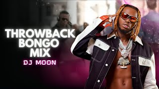 THROWBACK BONGO MIX  BEST BONGOCHAKACHA MIX BY DJ MOON  UnaibiwaMwanaAiyolaKajiandaeMarry You [upl. by Ingaberg]