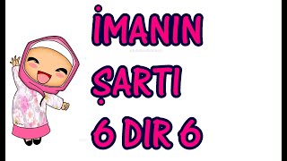 imanın şartı 6 dır 6  İmanın şartı altıdır altı  dindersi video [upl. by Joris]