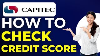 How To Check Credit Score On Capitec App 2024 [upl. by Arta]