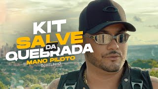 Mano Piloto e DJ Helinho  Kit Salve da Quebrada VideoClipe Oficial [upl. by Auj727]