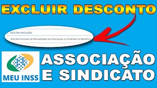 Como solicitar exclusão de desconto de associação ou de sindicato em benefício do INSS [upl. by Yenittirb]