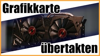 Grafikkarte übertakten  so schnell und einfach holst du mehr aus deiner GPU raus  Tutorial 2021 [upl. by Ahsieka758]