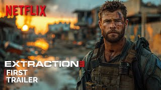 Extraction 3 2025  First Trailer  NETFLIX 4K  Chris Hemsworth  extraction 3 trailer [upl. by Flint887]