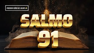 Salmo 91 y Salmo 23  Oración Poderosa para Recibir la Bendición de Dios 🙏 PODEROSOSEÑORDELSALMO [upl. by Lombardy182]