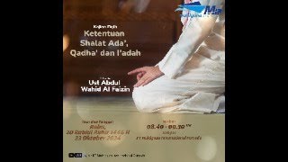 Ketentuan Shalat Ada Qadha dan Iadah  Ustadz Abdul Wahid Al Faizin [upl. by Macri544]