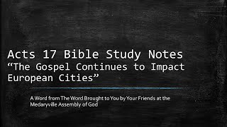 Acts 17 Bible Study Notes [upl. by Oderfodog]