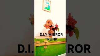 DIY Mirror Trunk shorts youtubeshorts reels trending trendingshorts art artist youtube [upl. by Suravart105]