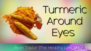 Turmeric Around The Eyes [upl. by Jemena]