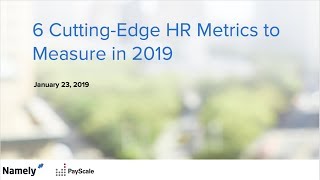 6 CuttingEdge HR Metrics to Measure in 2019 [upl. by Lynnworth]