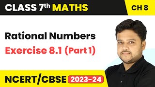 Rational Numbers  Exercise 81 Part 1  Class 7 Mathematics Chapter 8  CBSE [upl. by Anitsirhk]