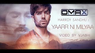 Yaar Ni Mileya  Hardy Sandhu  DJ Omax Remix  VJABHI [upl. by Wieren]