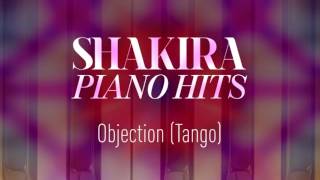 Shakira  Objection quotTangoquot Piano Version [upl. by Belloir]