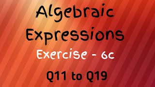 Algebraic Expressions Chapter  6 Exercise  6 c  Q 11 19  Class 7th  Maths In [upl. by Egroej]