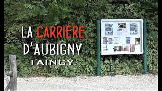 La carrière dAubigny Taingy [upl. by Seabrooke]