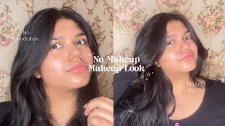 “NO MAKEUP” Makeup ᡣ𐭩ྀིྀི  Natural  No Foundation [upl. by Anatniuq]