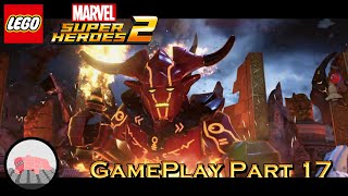 LEGO Marvel Super Heroes 2 Gameplay  Surtur n Doom  Part 17 [upl. by Ivor541]