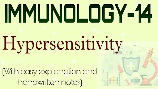 Hypersensitivity  Immunology14 with easy explanation and handwritten notes [upl. by Ulah]